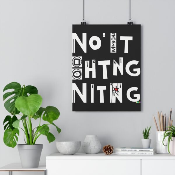 346951300364764887_2048.jpeg Nothing 2 Premium Poster